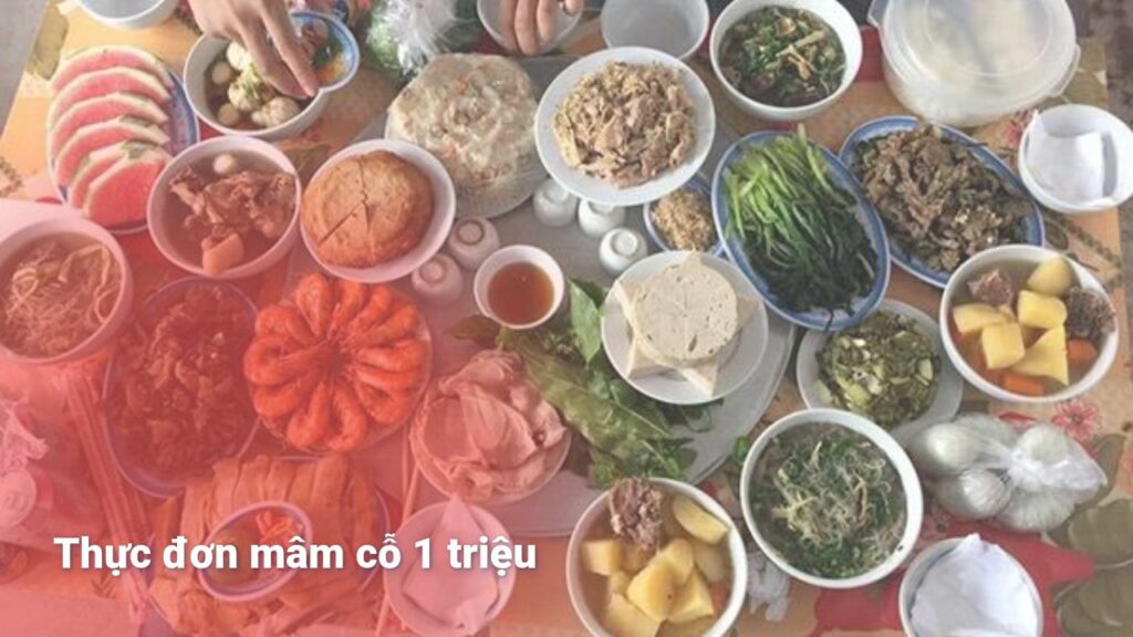 Thực đơn mâm cỗ 1 triệu