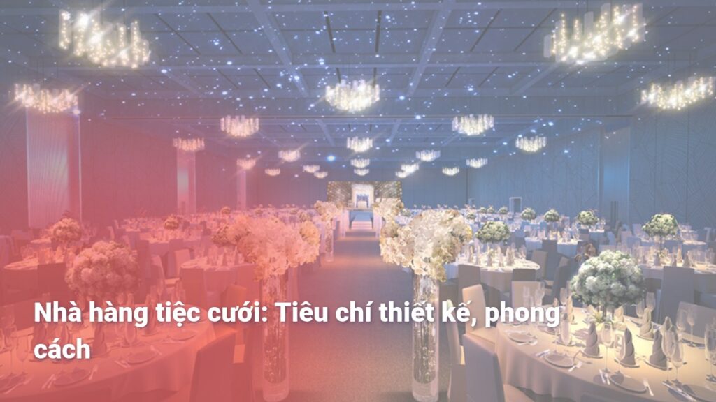 Nhà hàng tiệc cưới