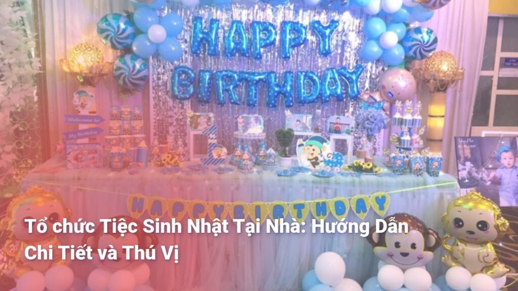 Tiệc sinh nhật tại nhà