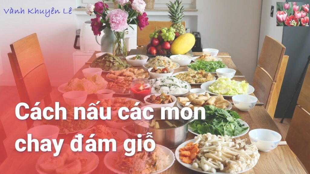 Cách nấu các món chay đám giỗ