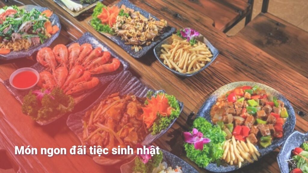 Món ngon đãi tiệc sinh nhật