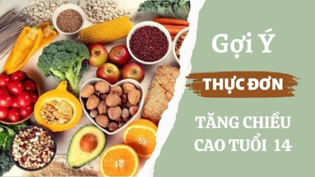 thuc don tang chieu cao o tuoi 14 6awUv8f