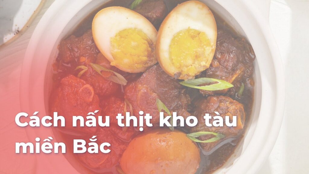 Cách nấu thịt kho tàu miền Bắc