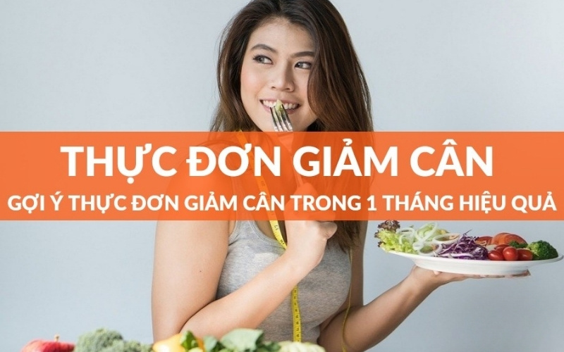 Gợi ý thực đơn giảm cân an toàn cho bạn