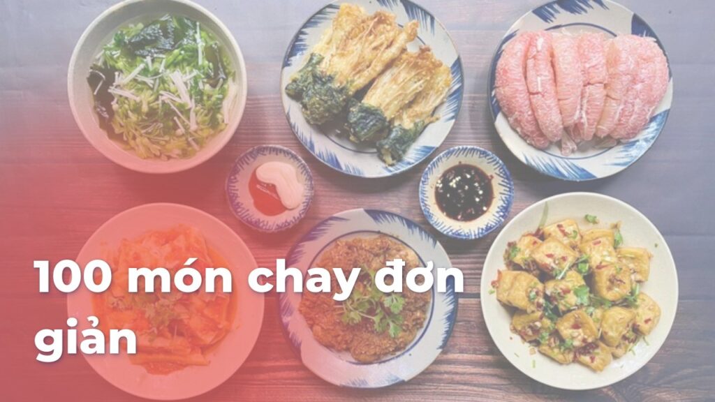 100 món chay đơn giản