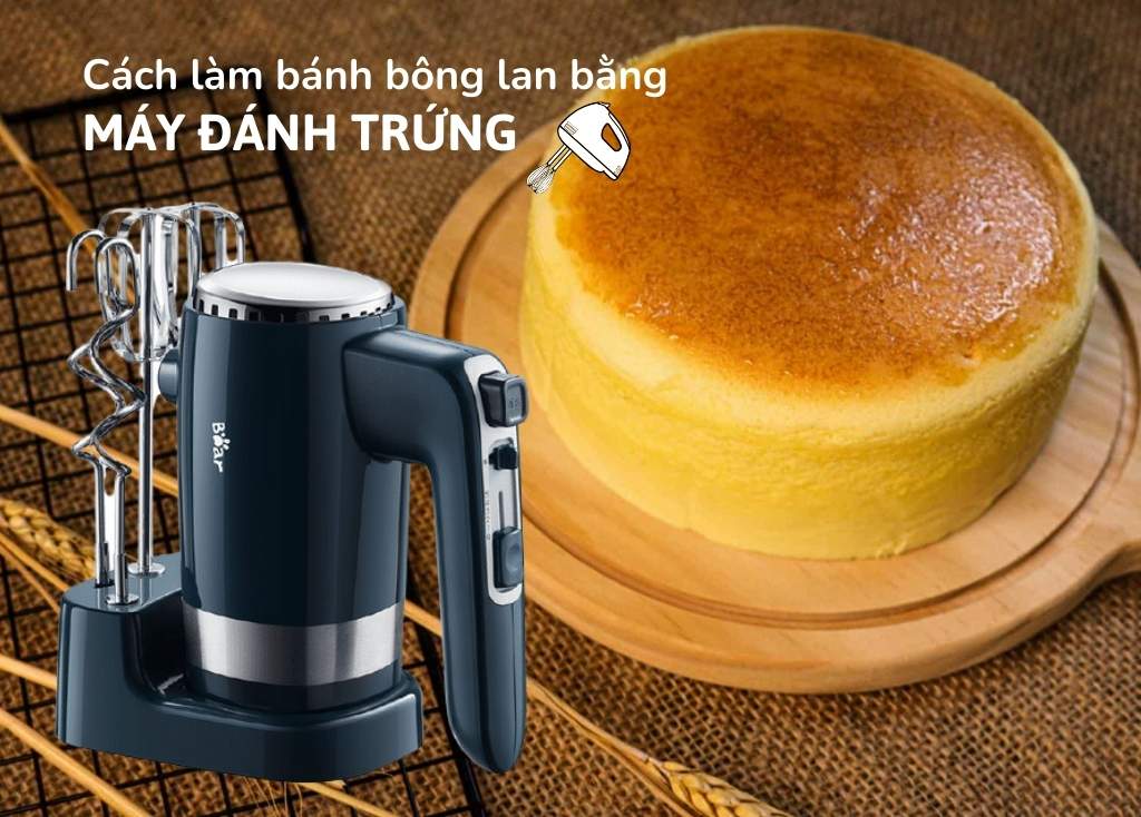 Cách đánh trứng chuẩn giúp bánh bông lan nở xốp mềm mịn