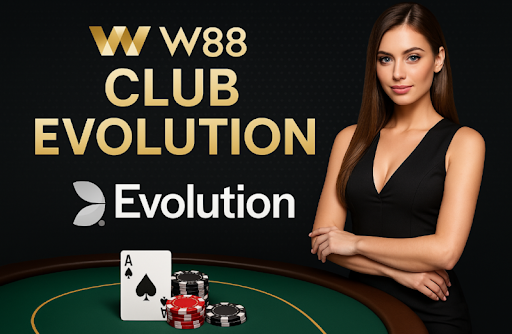 W88 Club EVOLUTION